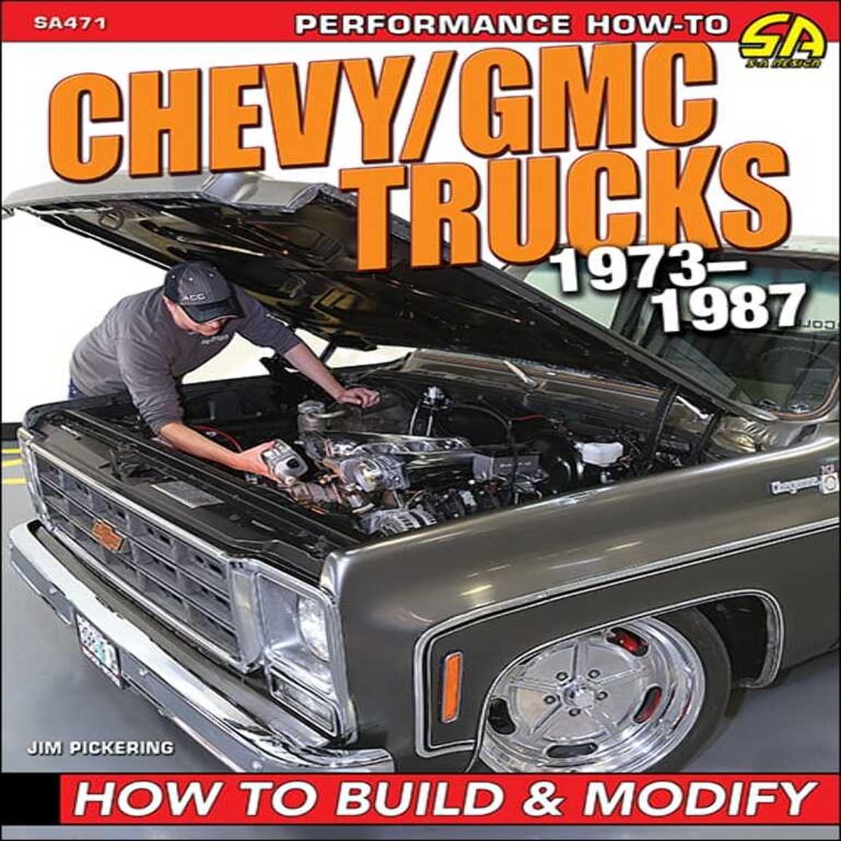 ChevyGMC Trucks 1973-1987 How to Build and Modify