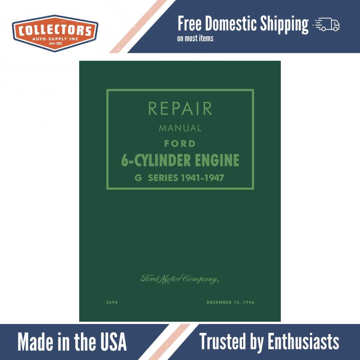 1941 - 1947 Ford G Series 6-Cylinder Engine Repair Manual