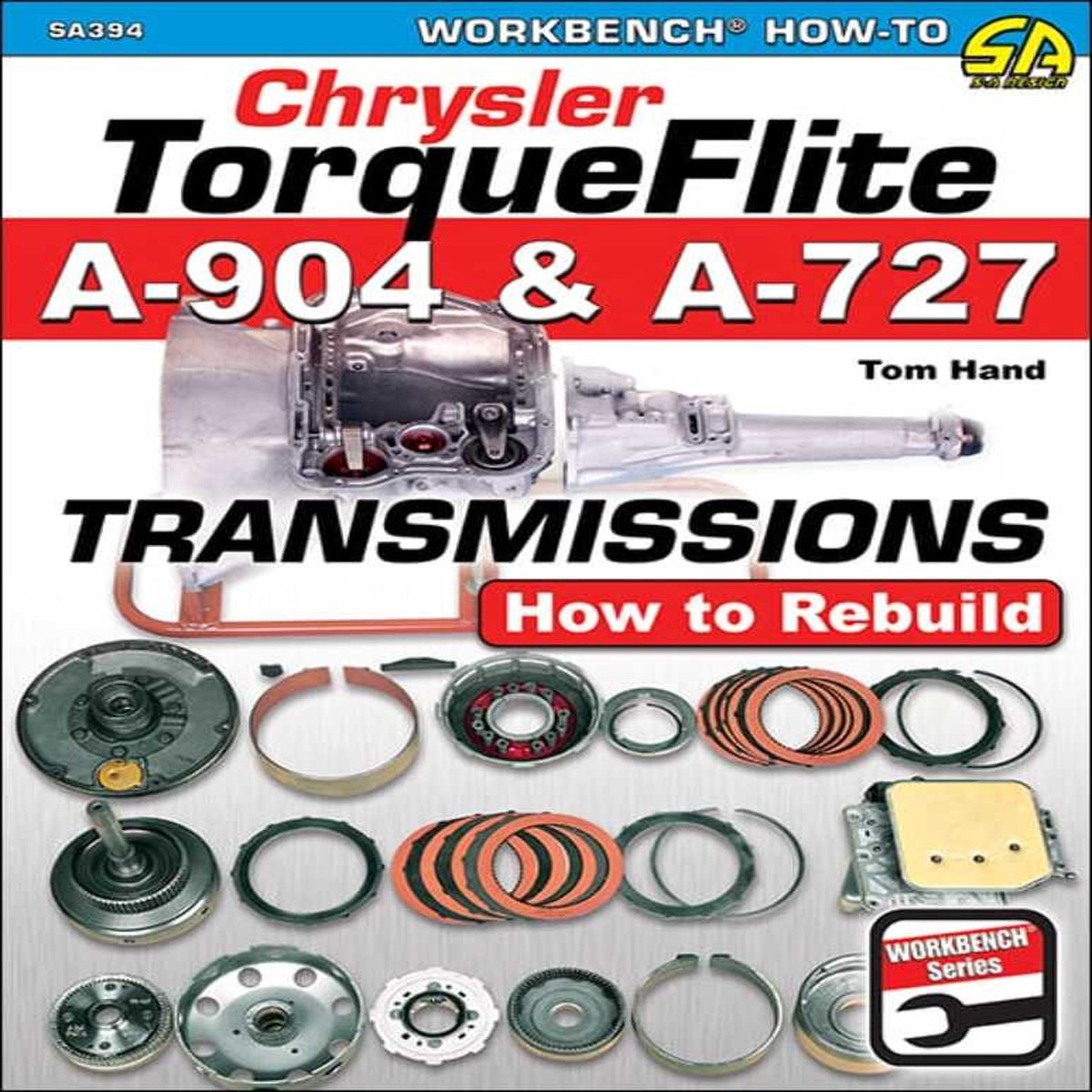 Chrysler TorqueFlite A-904 and A-727 Transmissions How to Rebuild