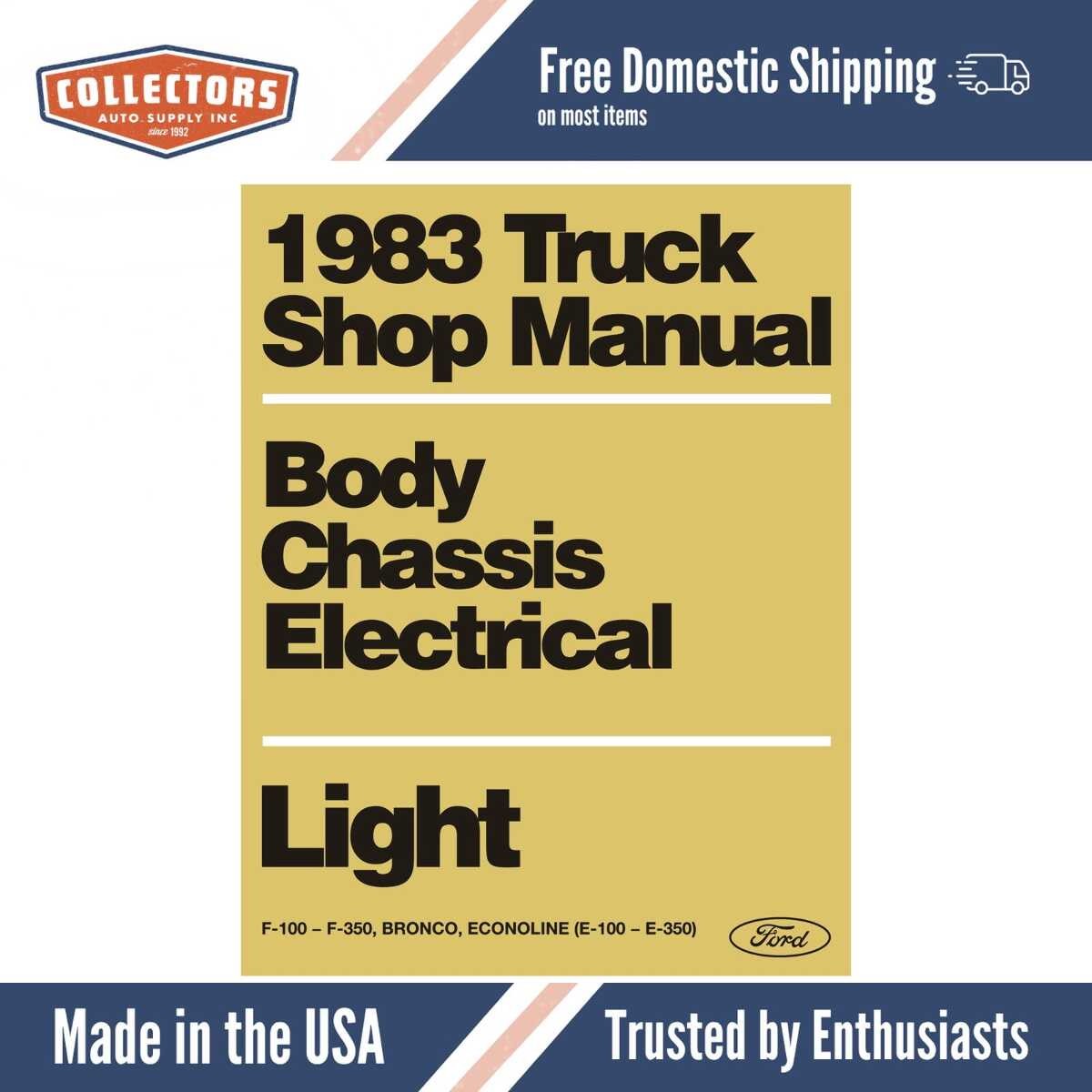 1983 Ford F100-350 Trucks Bronco Econoline Vans Shop Manual - Body Chassis Engine Electrical