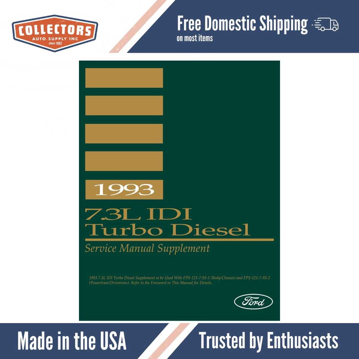 1993 Ford 73L IDI Turbo Diesel Service Manual Supplement to 1993 Ford F-150 - F-350 Truck Econoline Bronco Service Manual