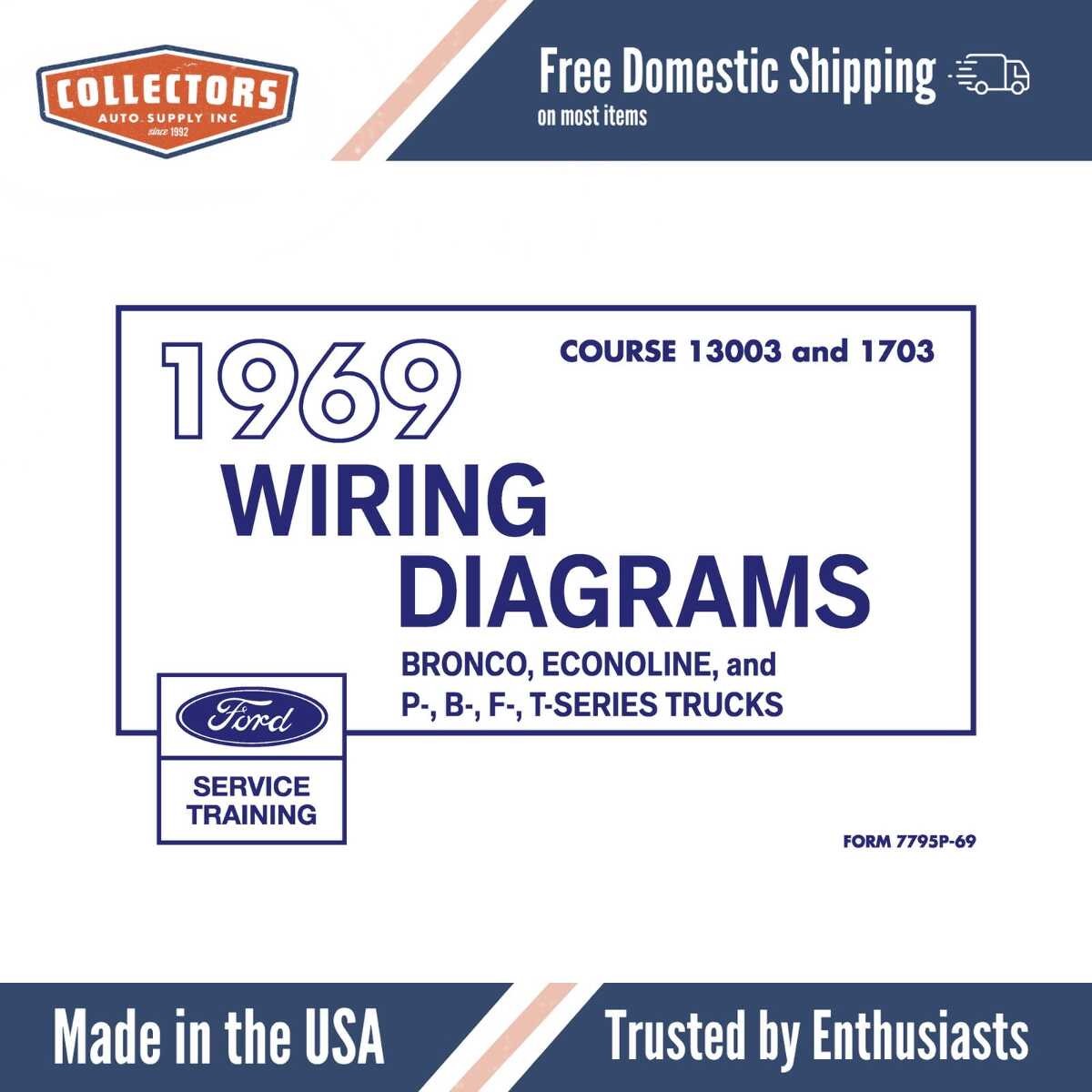 1969 Ford F-Series Truck Bronco Econoline P- B- T-Series Wiring Diagrams Manual - 11x17 inch COMB Bound