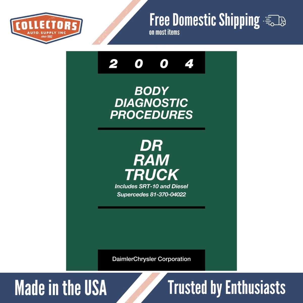 2004 Dodge DR Ram Truck Body Diagnostic Procedures - Includes SRT-10 Diesel