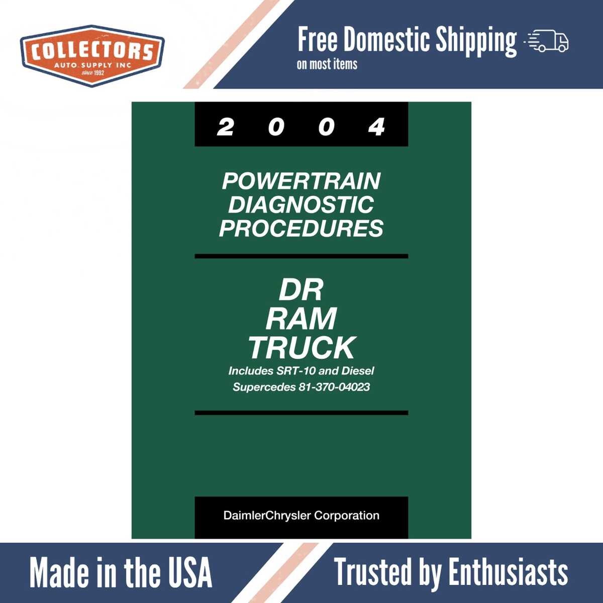 2004 Dodge DR Ram Truck Powertrain Diagnostic Procedures - Includes SRT-10 Diesel