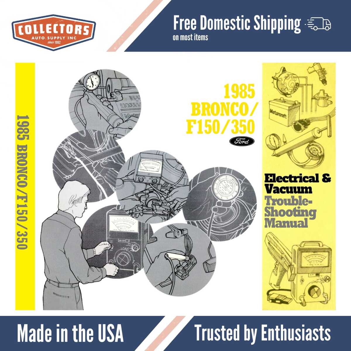 1985 Ford Bronco F-150-350 Electrical Vacuum Troubleshooting